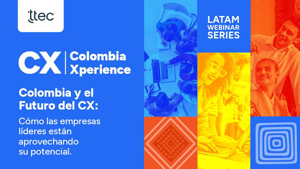 Colombia y el Futuro del CX