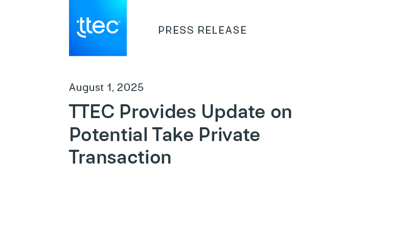 TTEC Provides Update on Potential Take Private Transaction | TTEC