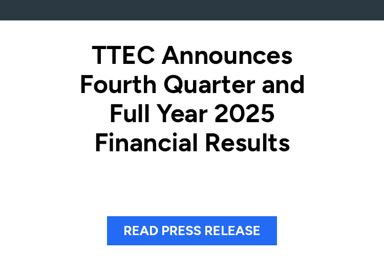 TTEC Announces Fourth Quarter and Full Year 2025 Financial Results. Read press release