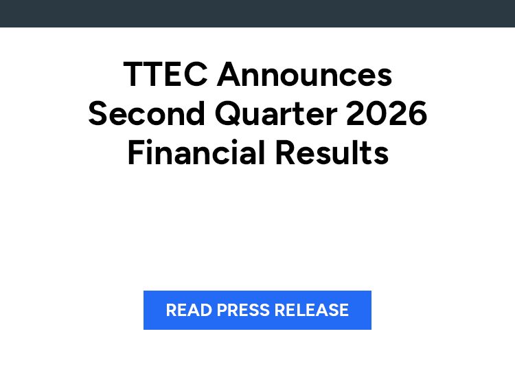 TTEC Announces Second Quarter 2026 Financial Results. Read press release