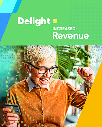 delight equals increased revenue
