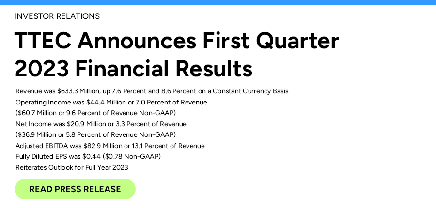 TTEC Announces First Quarter 2023 Financial Results. Read press release
