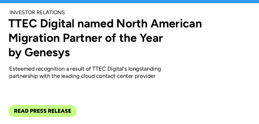 TTEC Digital named North American Migration Partner of the Year by Genesys. press release