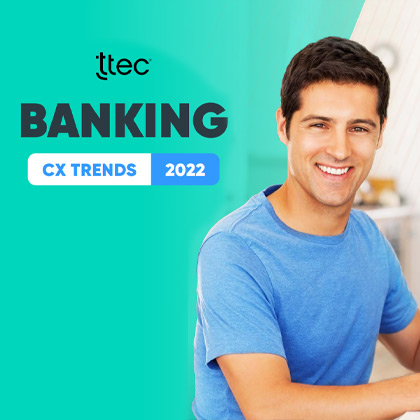 CX Trends Banking