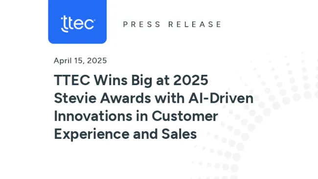 TTEC Wins Big at 2025 Stevie Awards with AI-Driven Innovations in Customer Experience and Sales