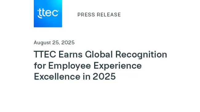 TTEC Earns Global Recognition for Employee Experience Excellence in 2025