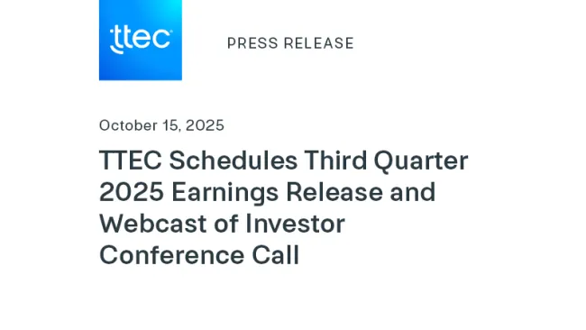 TTEC Schedules Third Quarter 2025 Earnings Release and Webcast of Investor Conference Call
