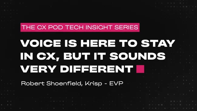 Header image that says Voice is here to stay in CX, but it sounds very different
