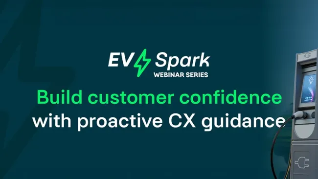 EV Spark: Build customer confidence with proactive CX guidance - Thank you for registering
