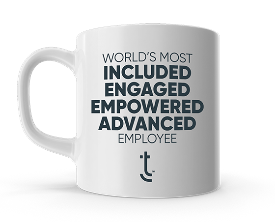 World's Most Included, Engaged, Empowered, Advanced, Employees